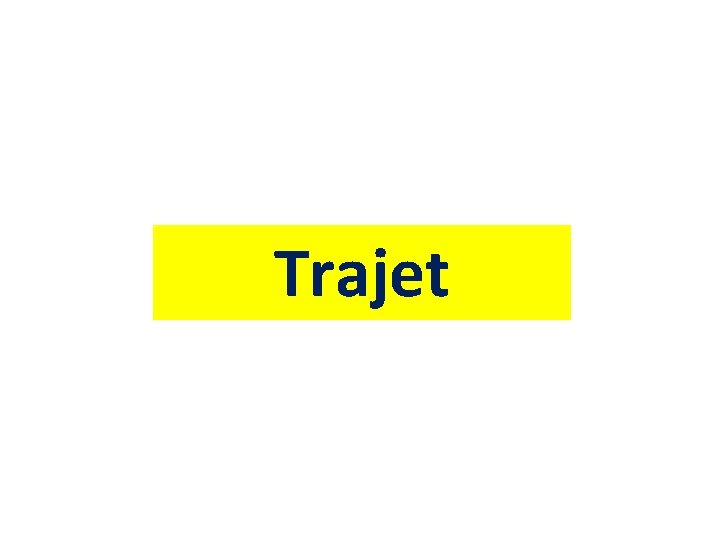 Trajet 