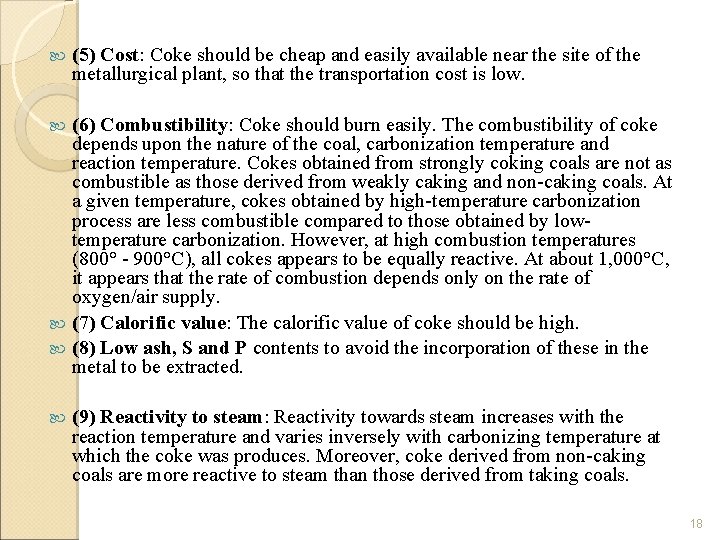  (5) Cost: Coke should be cheap and easily available near the site of
