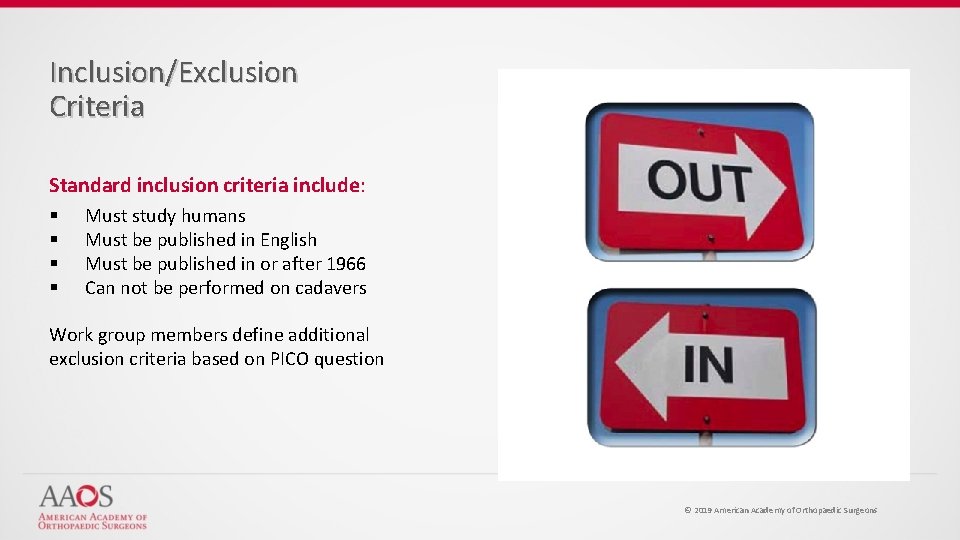 Inclusion/Exclusion Criteria Standard inclusion criteria include: § § Must study humans Must be published