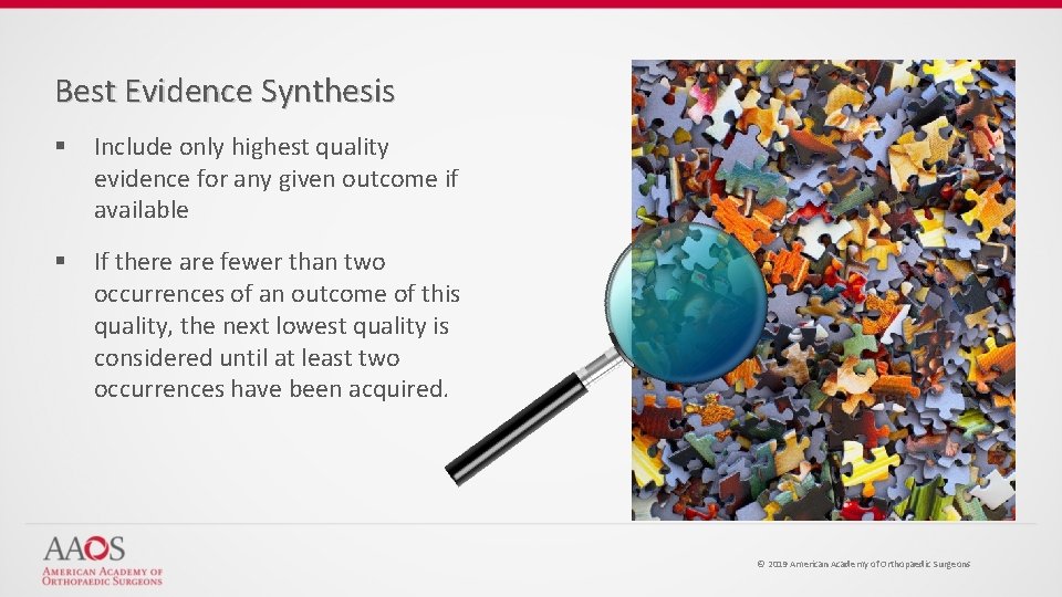 Best Evidence Synthesis § Include only highest quality evidence for any given outcome if