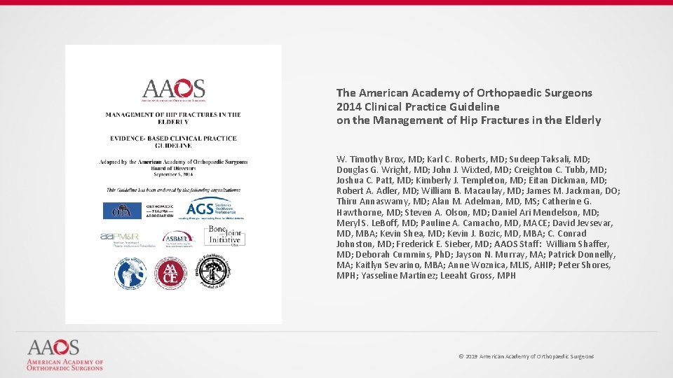 The American Academy of Orthopaedic Surgeons 2014 Clinical Practice Guideline on the Management of