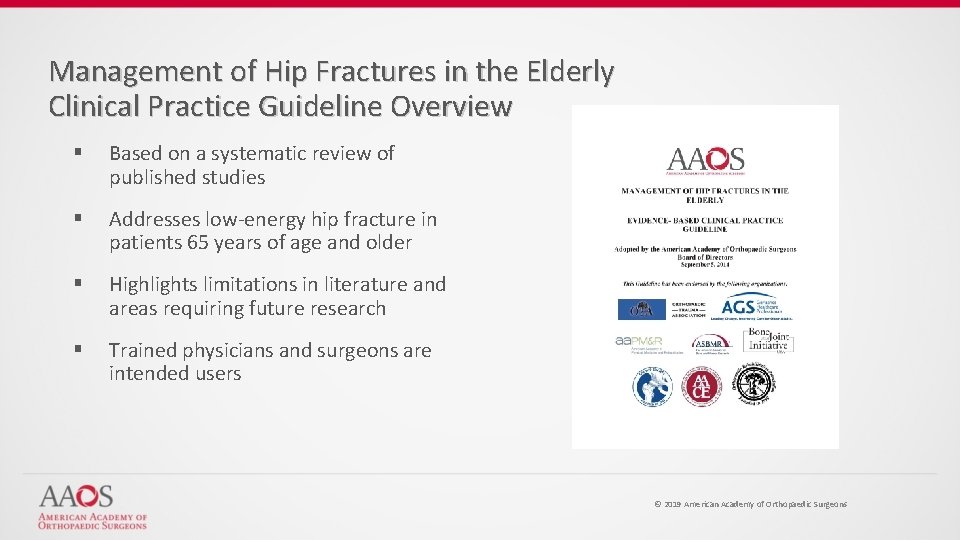 Management of Hip Fractures in the Elderly Clinical Practice Guideline Overview § Based on