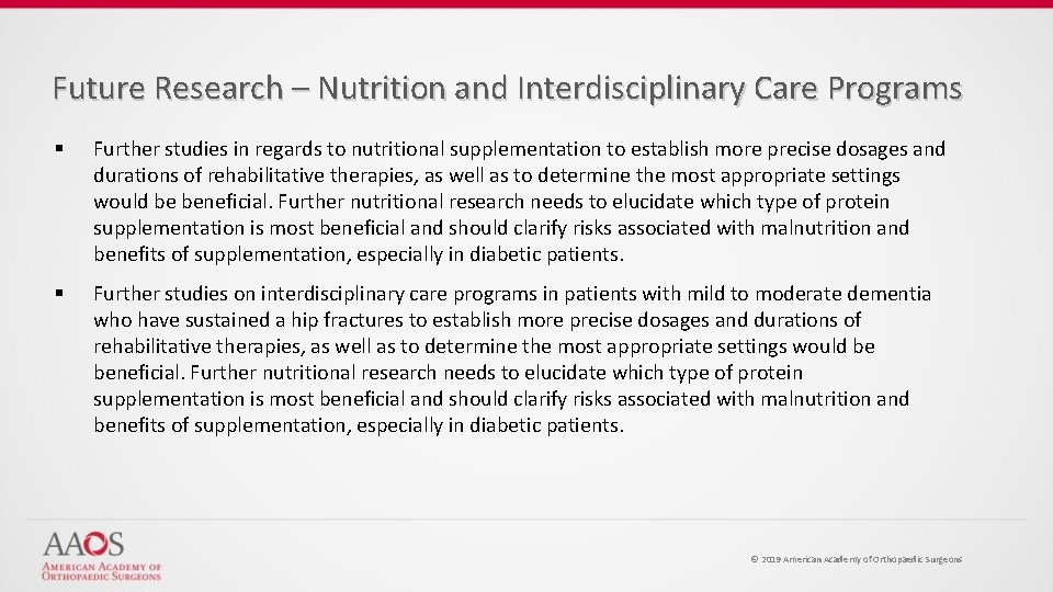 Future Research – Nutrition and Interdisciplinary Care Programs § Further studies in regards to