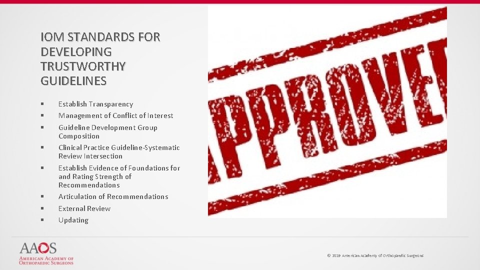 IOM STANDARDS FOR DEVELOPING TRUSTWORTHY GUIDELINES § § § § Establish Transparency Management of