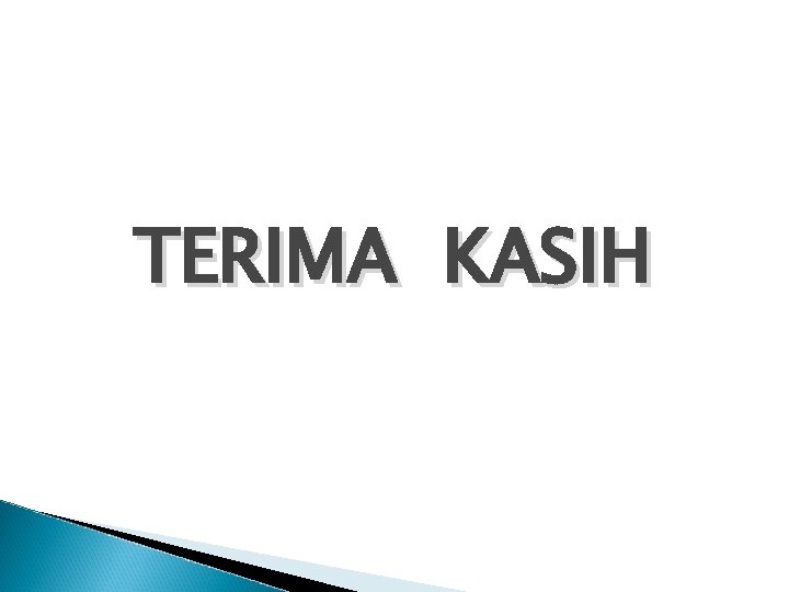 TERIMA KASIH 