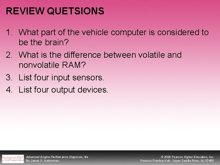 REVIEW QUETSIONS 1. What part of the vehicle computer is considered to be the