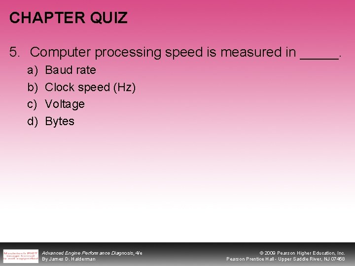 CHAPTER QUIZ 5. Computer processing speed is measured in _____. a) b) c) d)