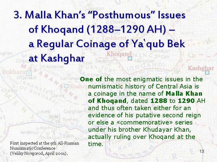 3. Malla Khan’s “Posthumous” Issues of Khoqand (1288– 1290 AH) ― a Regular Coinage