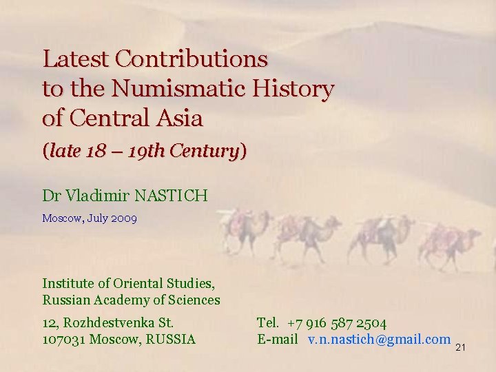 Latest Contributions to the Numismatic History of Central Asia (late 18 – 19 th