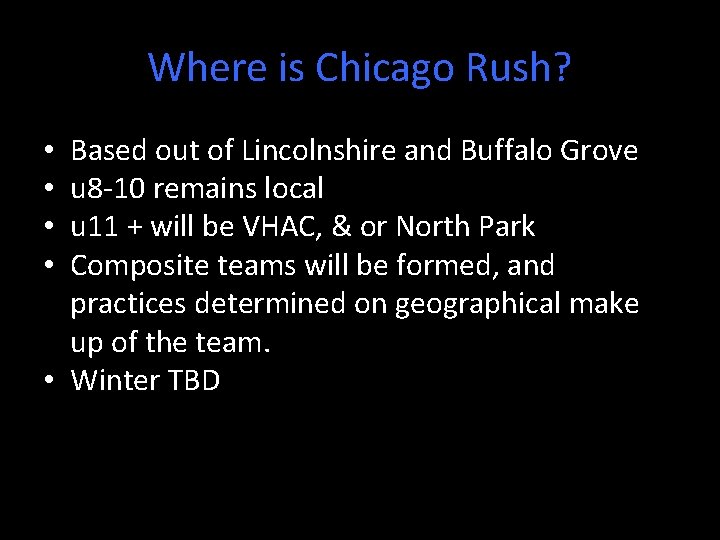 Where is Chicago Rush? Based out of Lincolnshire and Buffalo Grove u 8 -10