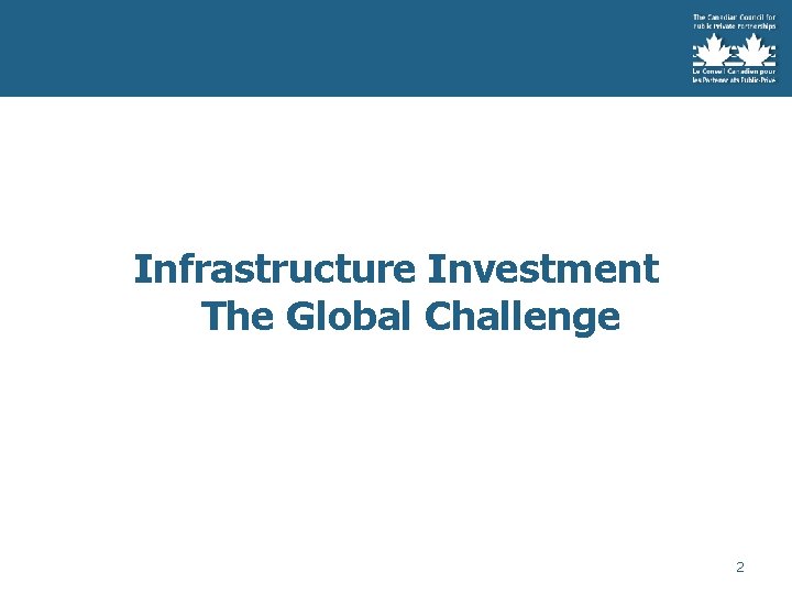 Infrastructure Investment The Global Challenge 2 