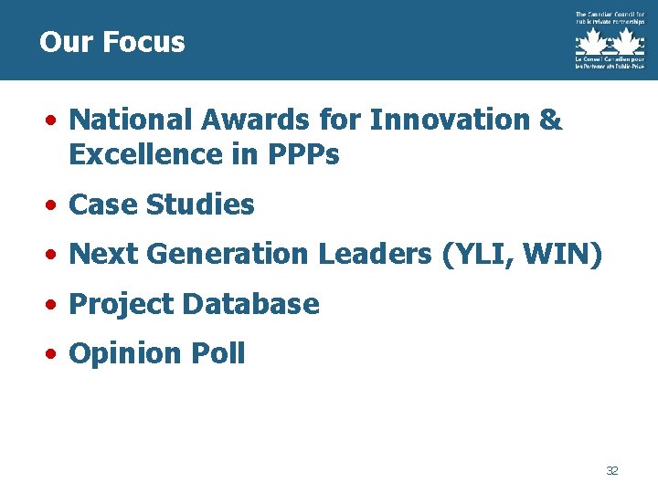 Our Focus • National Awards for Innovation & Excellence in PPPs • Case Studies