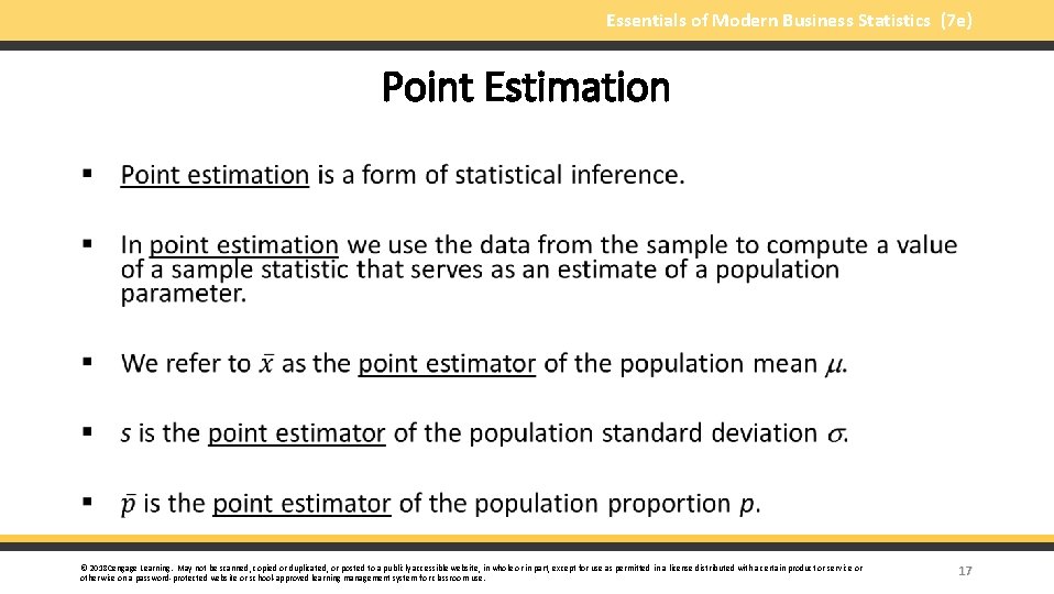 Essentials of Modern Business Statistics (7 e) Point Estimation § © 2018 Cengage Learning.