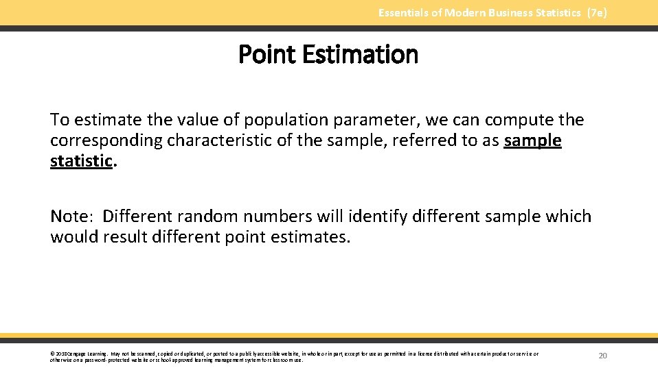 Essentials of Modern Business Statistics (7 e) Point Estimation To estimate the value of