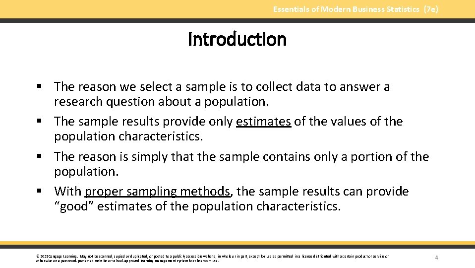 Essentials of Modern Business Statistics (7 e) Introduction § The reason we select a
