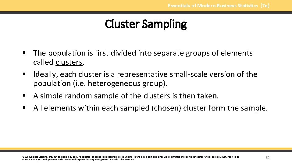 Essentials of Modern Business Statistics (7 e) Cluster Sampling § The population is first