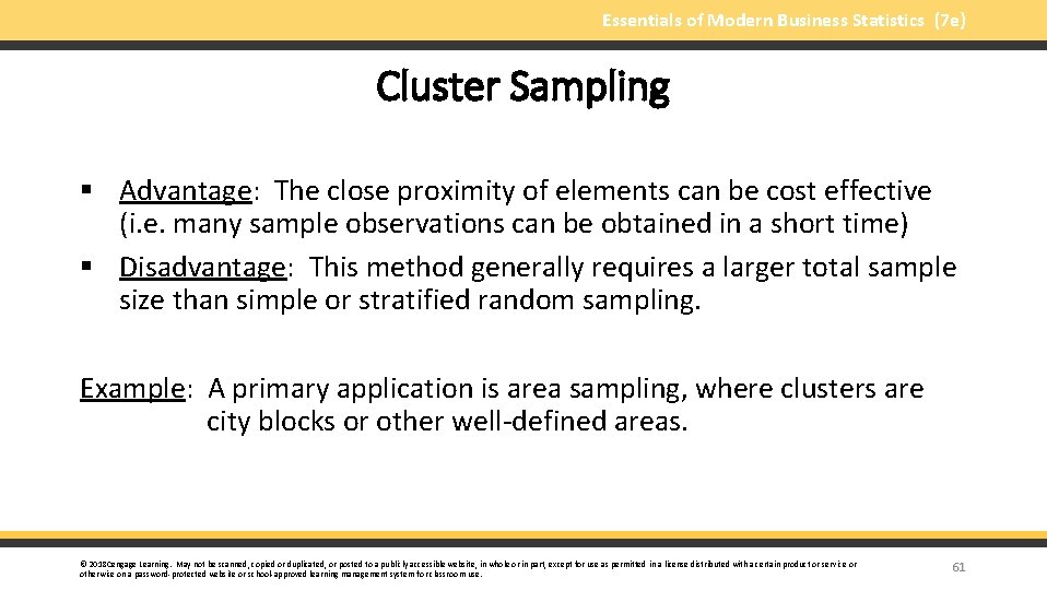 Essentials of Modern Business Statistics (7 e) Cluster Sampling § Advantage: The close proximity