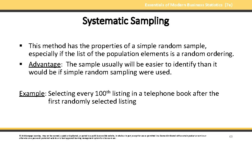 Essentials of Modern Business Statistics (7 e) Systematic Sampling § This method has the