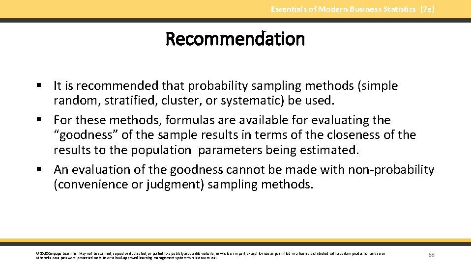 Essentials of Modern Business Statistics (7 e) Recommendation § It is recommended that probability