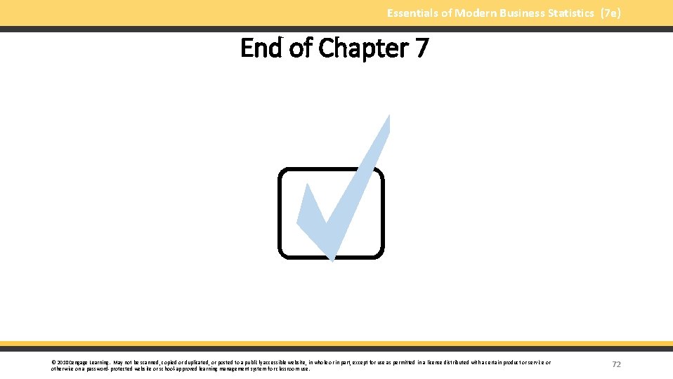 Essentials of Modern Business Statistics (7 e) End of Chapter 7 © 2018 Cengage
