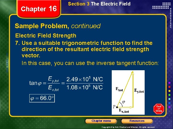 Chapter 16 Section 3 The Electric Field Sample Problem, continued Electric Field Strength 7.