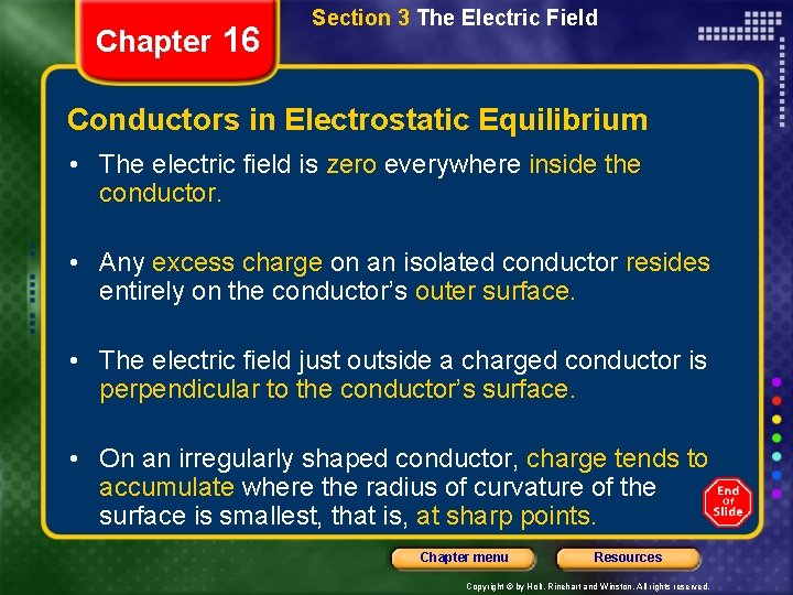 Chapter 16 Section 3 The Electric Field Conductors in Electrostatic Equilibrium • The electric