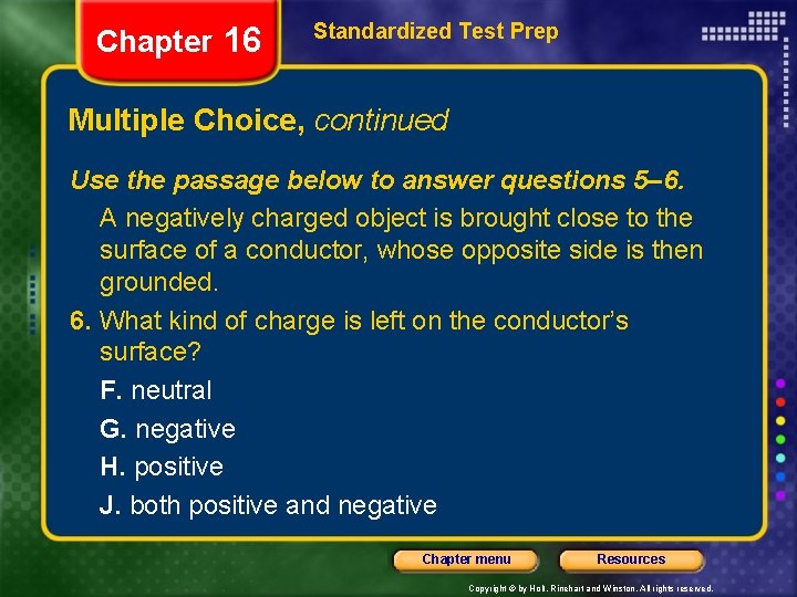 Chapter 16 Standardized Test Prep Multiple Choice, continued Use the passage below to answer