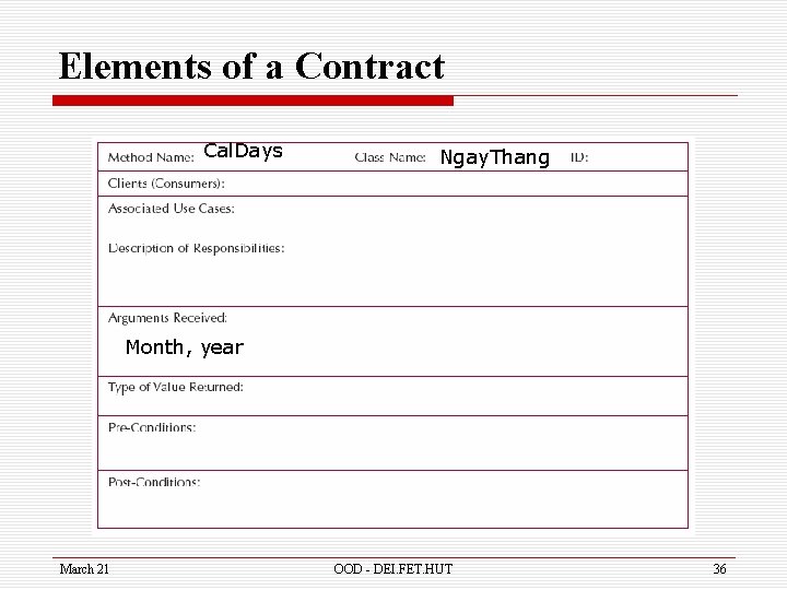 Elements of a Contract Cal. Days Ngay. Thang Month, year March 21 OOD -