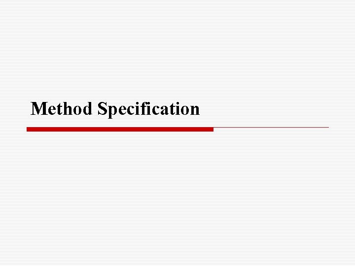 Method Specification 