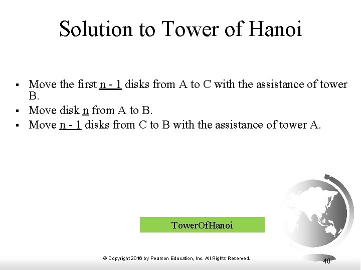 Solution to Tower of Hanoi § § § Move the first n - 1