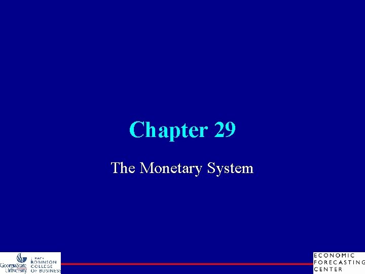 Chapter 29 The Monetary System 