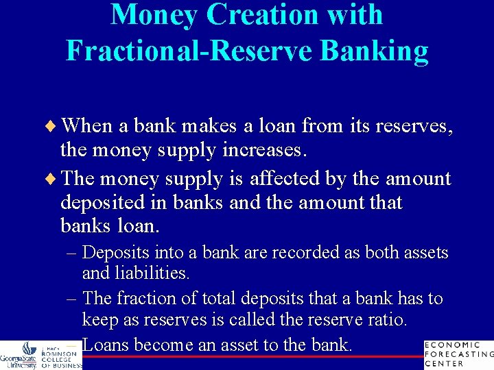 Money Creation with Fractional-Reserve Banking ¨ When a bank makes a loan from its