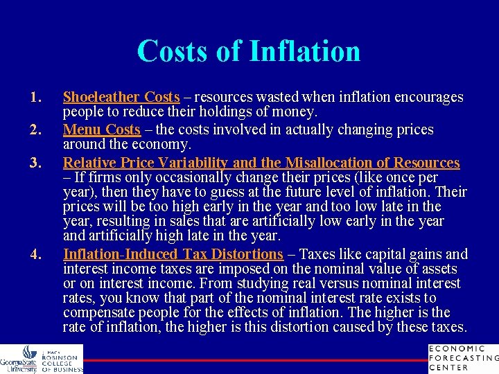 Costs of Inflation 1. 2. 3. 4. Shoeleather Costs – resources wasted when inflation