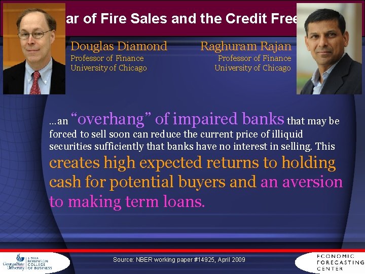 Fear of Fire Sales and the Credit Freeze Douglas Diamond Professor of Finance University