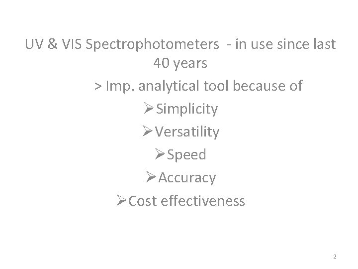 UV & VIS Spectrophotometers - in use since last 40 years > Imp. analytical