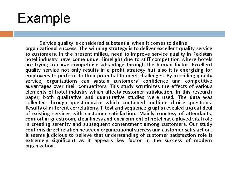 Example Service quality is considered substantial when it comes to define organizational success. The Example Service quality is considered substantial when it comes to define organizational success. The