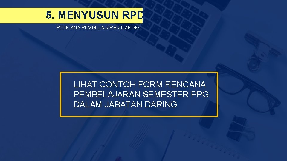 5. MENYUSUN RPD RENCANA PEMBELAJARAN DARING LIHAT CONTOH FORM RENCANA PEMBELAJARAN SEMESTER PPG DALAM