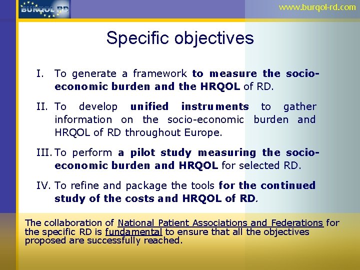 www. burqol-rd. com Specific objectives I. To generate a framework to measure the socioeconomic
