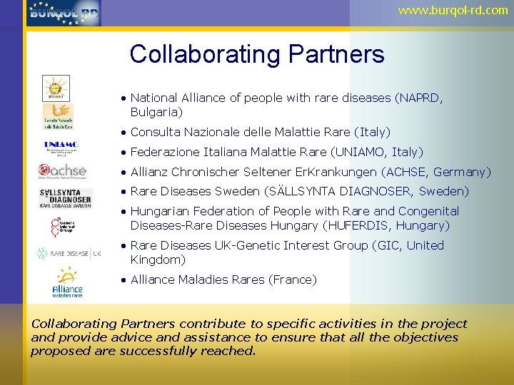 www. burqol-rd. com Collaborating Partners • National Alliance of people with rare diseases (NAPRD,