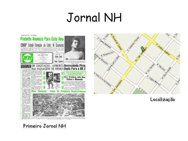 Jornal NH Localização Primeiro Jornal NH 