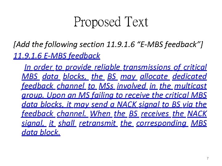 Proposed Text [Add the following section 11. 9. 1. 6 “E-MBS feedback”] 11. 9.