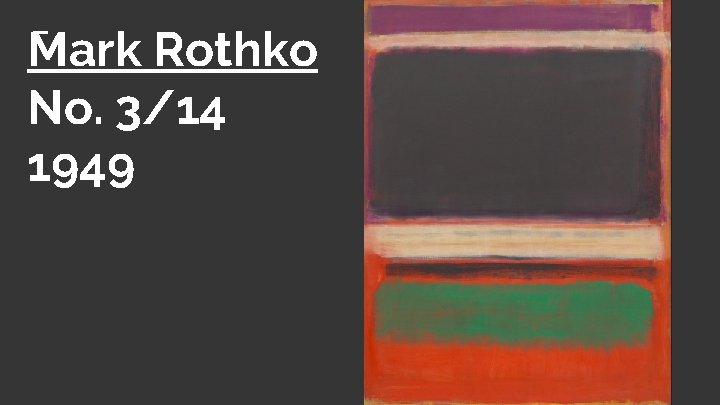 Mark Rothko No. 3/14 1949 