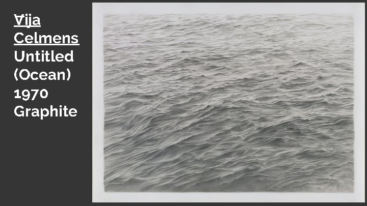Vija Celmens Untitled (Ocean) 1970 Graphite 