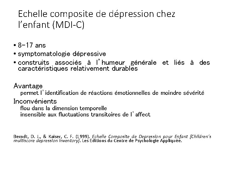 Echelle composite de dépression chez l’enfant (MDI-C) • 8 -17 ans • symptomatologie dépressive