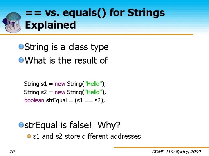 == vs. equals() for Strings Explained String is a class type What is the