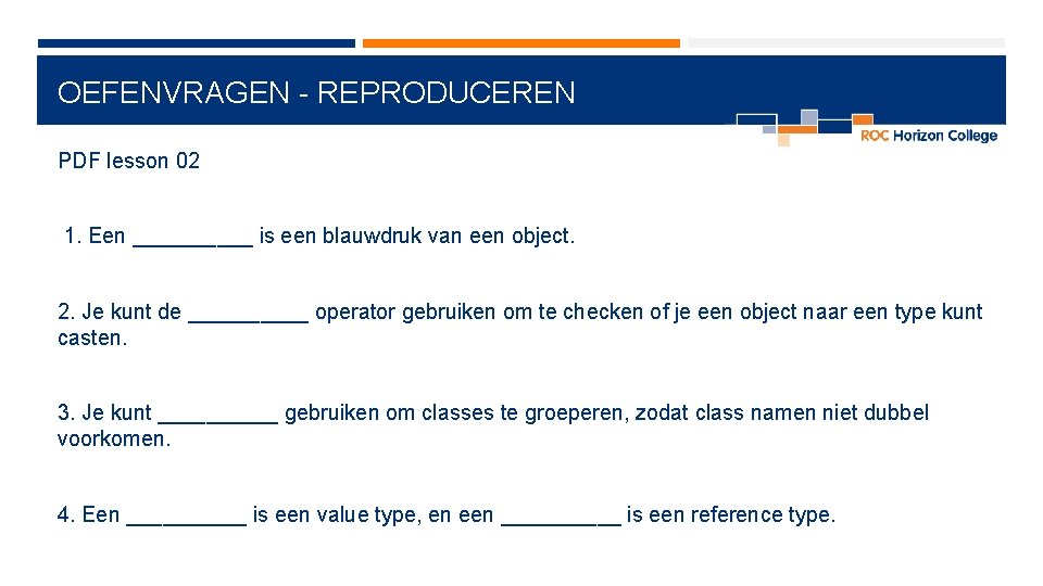 OEFENVRAGEN - REPRODUCEREN PDF lesson 02 1. Een _____ is een blauwdruk van een