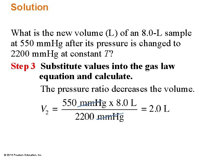 Solution What is the new volume (L) of an 8. 0 -L sample at