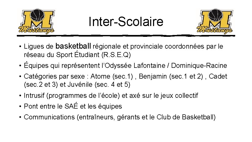 Inter-Scolaire • Ligues de basketball régionale et provinciale coordonnées par le réseau du Sport