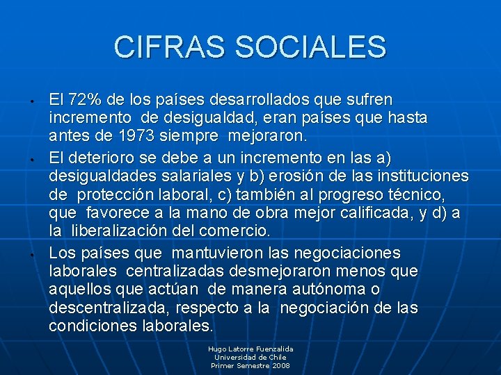 CIFRAS SOCIALES • • • El 72% de los países desarrollados que sufren incremento