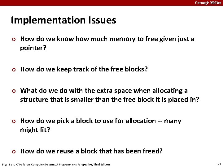 Carnegie Mellon Implementation Issues ¢ ¢ ¢ How do we know how much memory